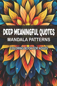 Deep Meaningful Quotes Coloring Book