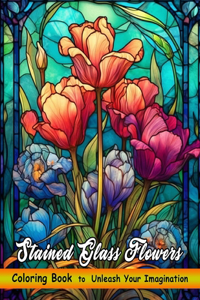 Stained Glass Flowers Coloring Book