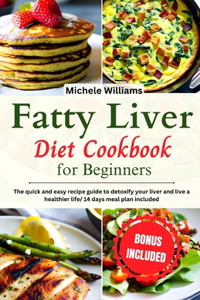 Fatty Liver Diet Cookbook for Beginners