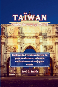 Taïwan Guide de voyage 2024