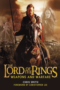 The Return of the King Weapons and Warfare (The Lord of the Rings)