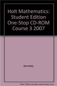Holt Mathematics Course 3: Student One-Stop CD-ROM 2007