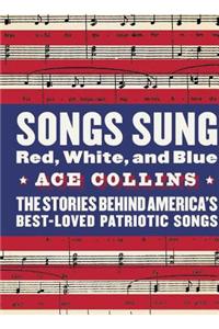 Songs Sung Red, White, and Blue