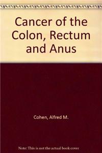 Cancer Of The Colon,Rectum And Anus