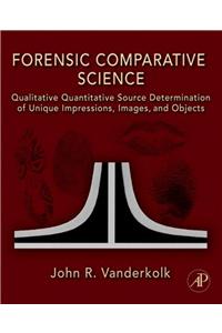 Forensic Comparative Science