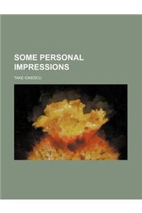 Some Personal Impressions