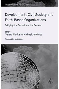 Development, Civil Society and Faith-Based Organizations