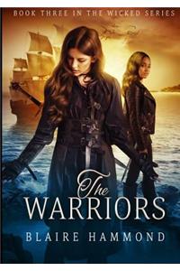 The The Warriors (Wicked, Book Three) Warriors (Wicked, Book Three)