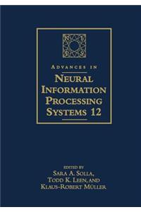 Advances in Neural Information Processing Systems 12