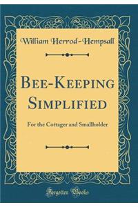 Bee-Keeping Simplified