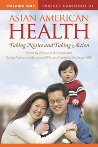 Praeger Handbook of Asian American Health [2 Volumes]