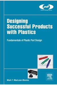 Designing Successful Products with Plastics