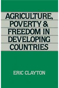 Agriculture, Poverty and Freedom in Developing Countries