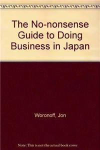 The No-nonsense Guide to Doing Business in Japan