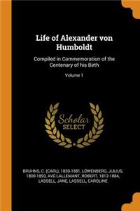 Life of Alexander Von Humboldt