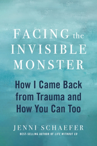 Facing the Invisible Monster