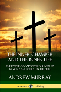 Inner Chamber and the Inner Life