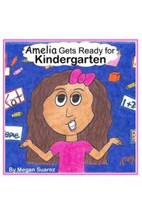 Amelia Gets Ready for Kindergarten