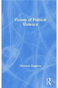 Visions of Political Violence