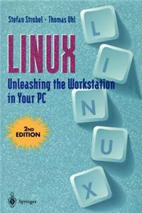 Linux: Unleashing the Workstation in Your PC