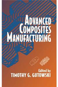 Advanced Composites Manufacturing