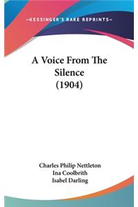 A Voice From The Silence (1904)