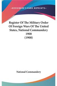 Register Of The Military Order Of Foreign Wars Of The United States, National Commandery 1900 (1900)