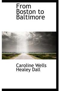 From Boston to Baltimore