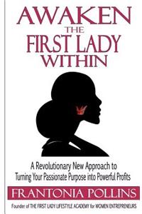 Awaken the First Lady Within
