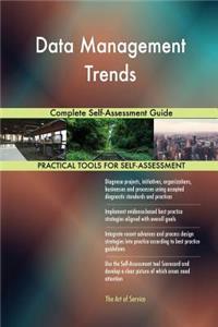 Data Management Trends Complete Self-Assessment Guide