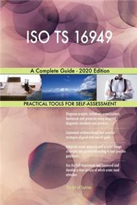 ISO TS 16949 A Complete Guide - 2020 Edition