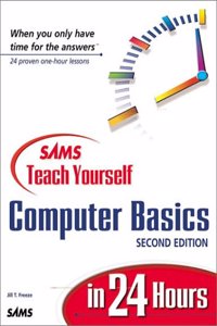 Teach Yourself Computer Basics in 24 Hours