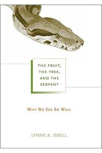 Fruit, the Tree, and the Serpent