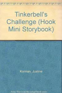 TINKER BELL'S CHALLENGE (Hook Mini Storybook)