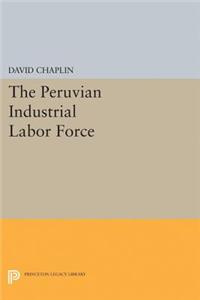 The Peruvian Industrial Labor Force