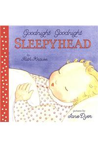 Goodnight Goodnight Sleepyhead Board Book