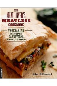 Meat Lover's Meatless Cookbook