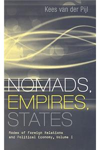 Nomads, Empires, States: Modes of Foreign Relations and Political Economy, Volume I