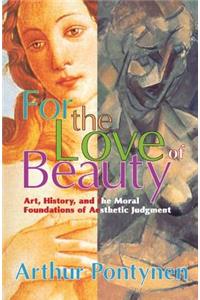 For the Love of Beauty