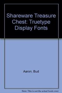 Shareware Treasure Chest TrueType Display Fonts with Disk