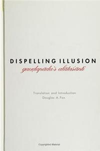 Dispelling Illusion