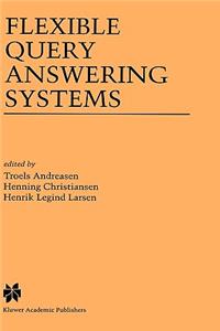 Flexible Query Answering Systems