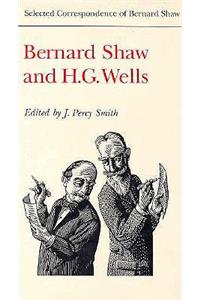 Bernard Shaw and H.G. Wells