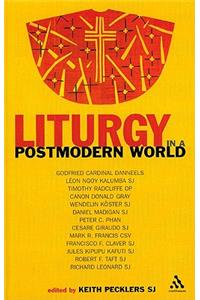 Liturgy in a Postmodern World