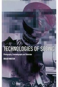 Technologies of Seeing: Photography, Cinematography and Television