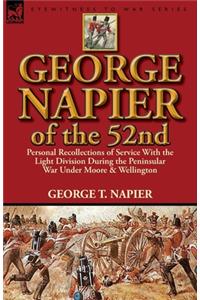 George Napier of the 52nd