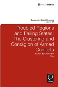 Troubled Regions and Failing States