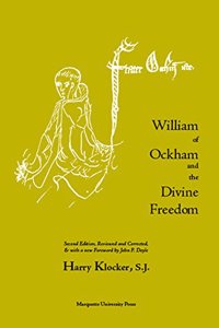 William of Ockham and the Divine Freedom.