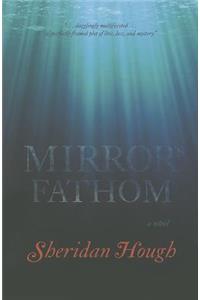 Mirror's Fathom