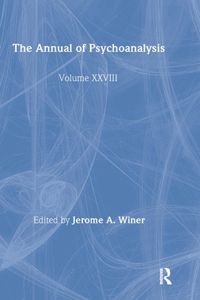 Annual of Psychoanalysis, V. 28